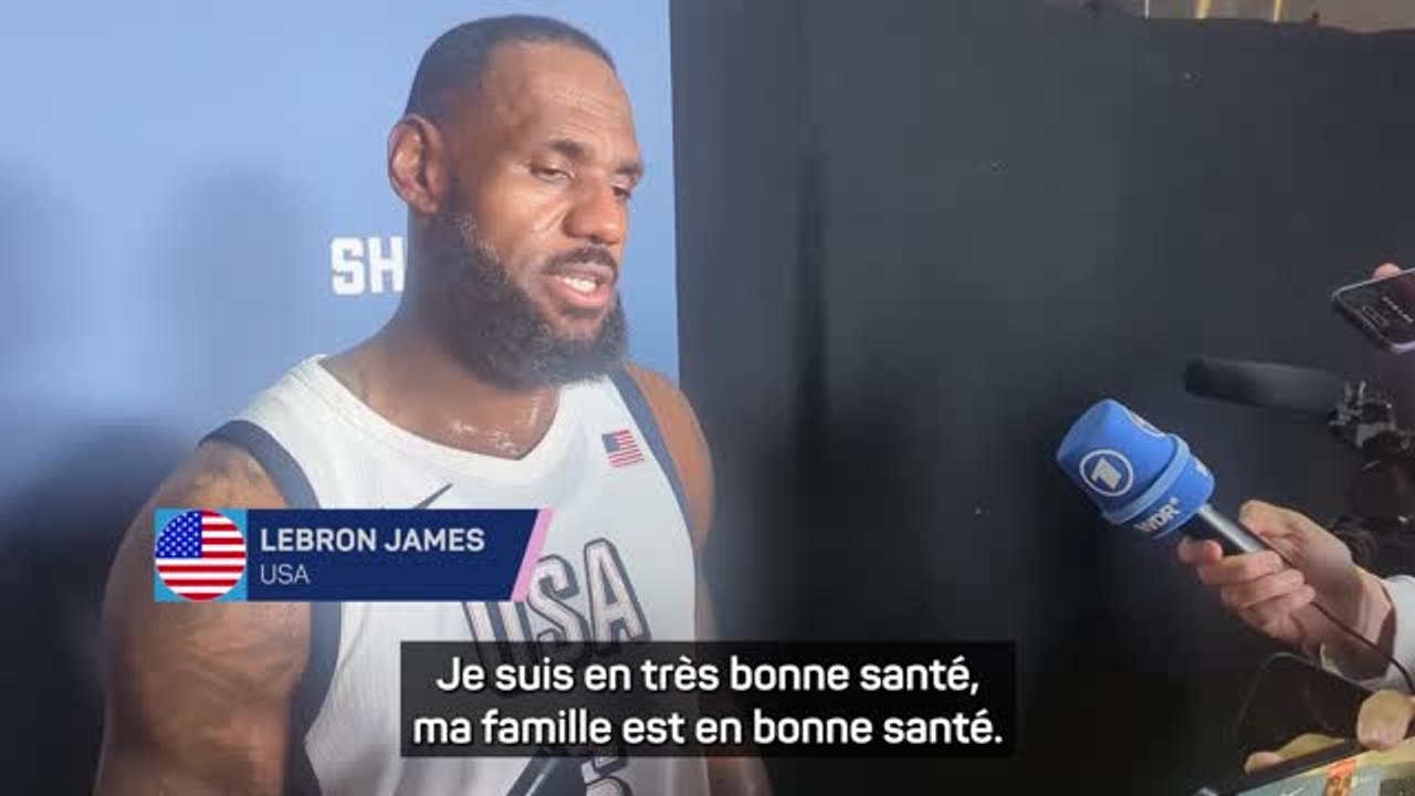 Paris 2024 - LeBron : “J'ai la chance de pouvoir jouer le sport que j'aime”