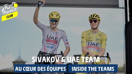 Inside the Teams: Sivakov and UAE Team at the Tour de France 🚴‍♂️