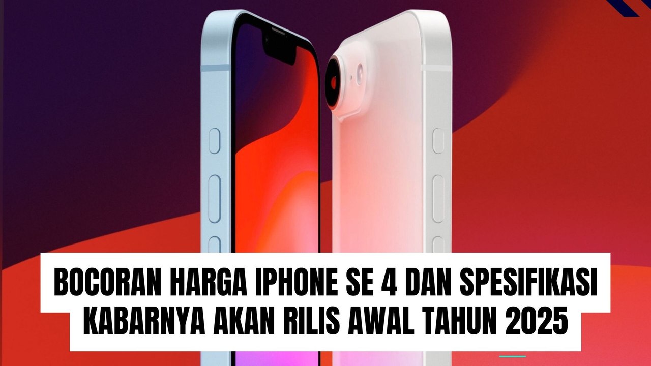 Bocoran Spesifikasi iPhone SE 4 dan Harga Terbaru yang Akan Rilis Awal 2025