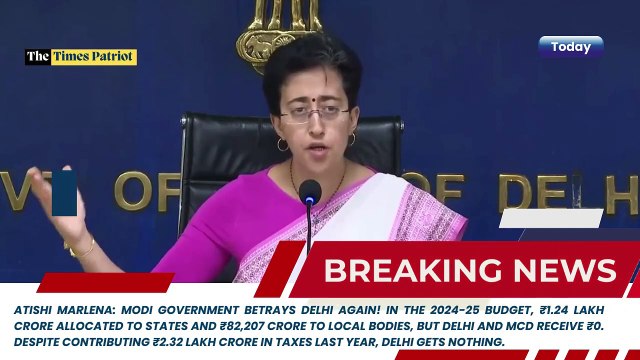 Atishi Marlena: Modi government betrays Delhi again! In the 2024-25 budget, ₹1.24 lakh crore allocated to states and ₹82,207 crore to local bodies, but Delhi and MCD receive ₹0. Despite contributing ₹2.32 lakh crore in taxes last year, Delhi gets nothing.