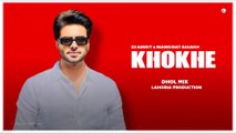 Khokhe (Dhol Mix) DJ Amrit | Ft. Mankirat Aulakh | Lahoria Production | Latest New punjabi song 2024 ||