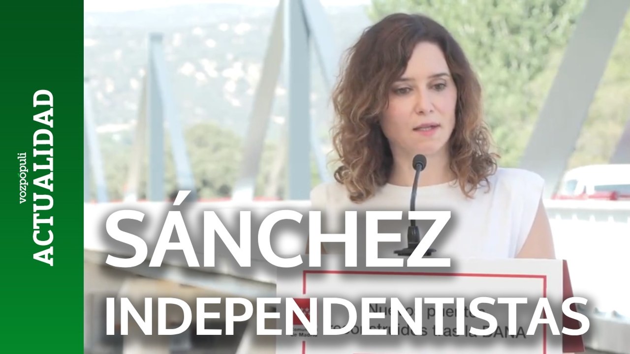 Ayuso: "Es el momento perfecto para que los independentistas le saquen los ojos a Sánchez"