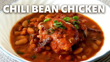 How to Make Chef John's Chili Bean Chicken