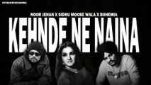 KEHNDE NE NAINA | RAP MIX 2024 | NOOR JEHAN x SINDHU MOSSE WALA x BOHEMIA