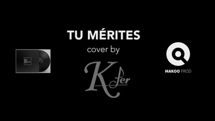 ► KFER | Derek Jones -Tu mérites | Official Cover