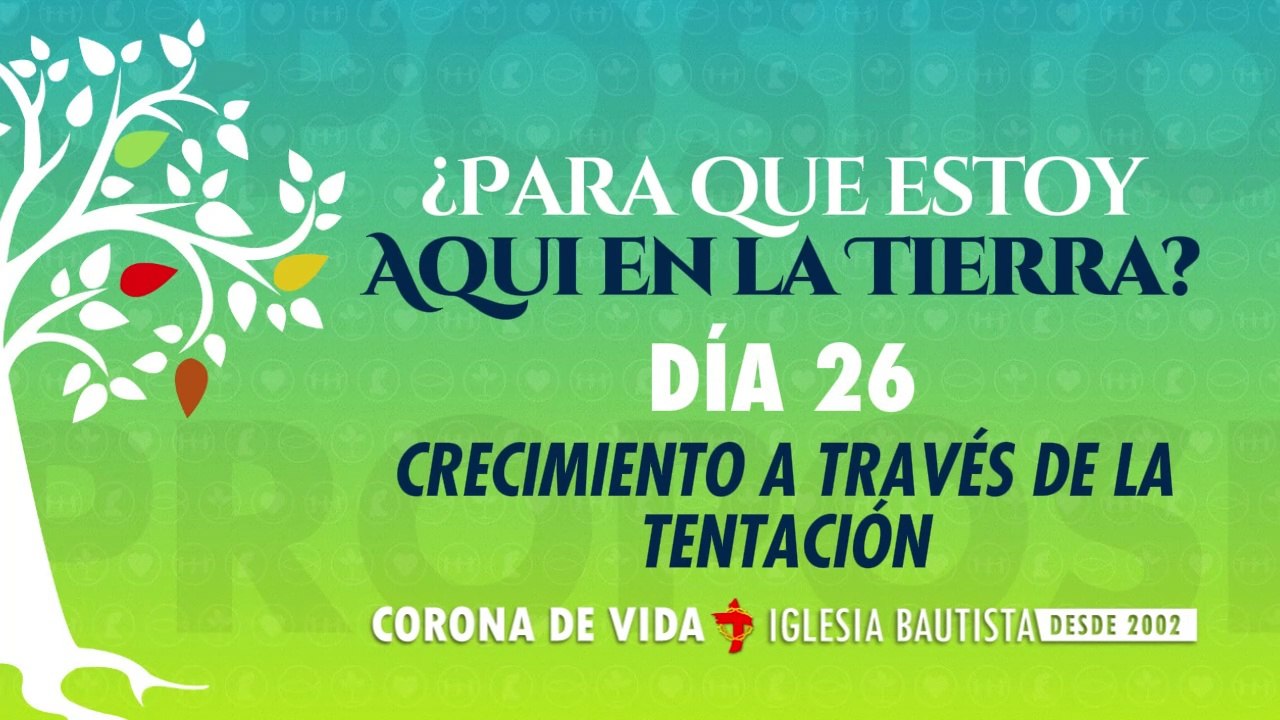 DIA 26 - Una Vida con Propósito - 40DCP