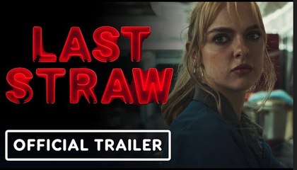 Last Straw | Official Trailer - Jessica Belkin, Taylor Kowalski
