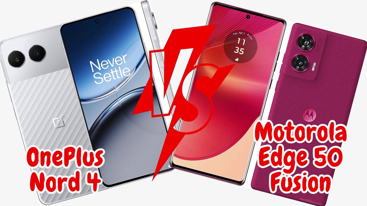 OnePlus Nord 4 vs Motorola Edge 50 Fusion