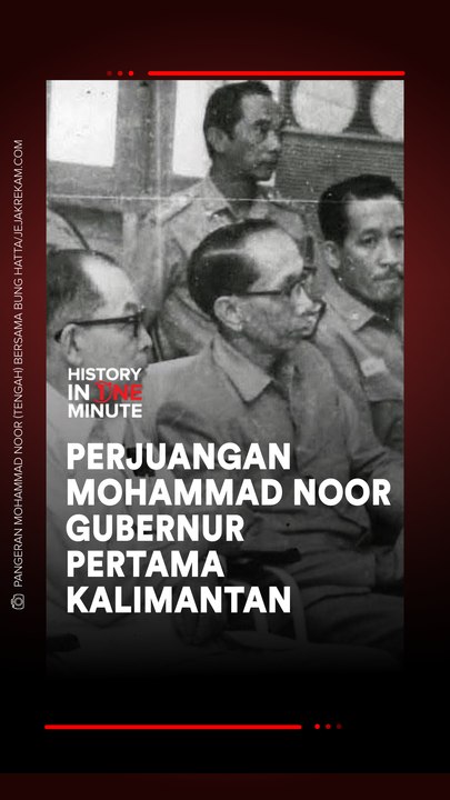 Perjuangan Mohammad Noor, Gubernur Pertama Kalimantan
