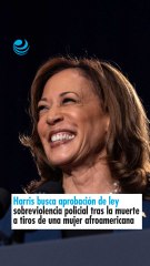 Harris busca aprobación de ley sobre violencia policial tras la muerte a tiros de una mujer afroamericana
