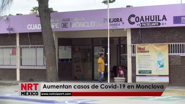 Aumentan casos de Covid-19 en Monclova _ NRT noticias