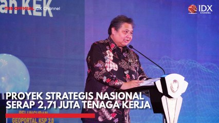 Proyek Strategis Nasional Serap 2,71 Juta Tenaga Kerja