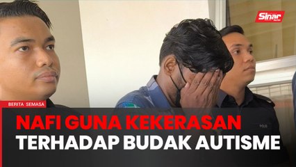 Guru tak mengaku salah guna kekerasan terhadap budak autisme