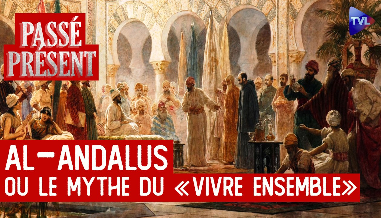 Le Nouveau Passé-Présent avec Philippe Conrad - Espagne musulmane, imposture du "paradis multiculturel"