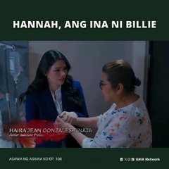 Asawa Ng Asawa Ko: Billie’s mom is back! (Episode 108)