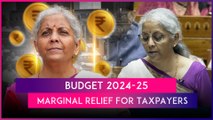 Budget 2024–25: From Standard Deduction Increase To Revised Income Tax Regime, What’s For Taxpayers