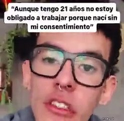 Jovem de 21 diz que não quer trabalhar "porque nasci sem consentimento"