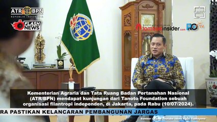 MENTERI ATR BPN AHY TERIMA KUNJUNGAN PIMPINAN TANOTO FOUNDATION