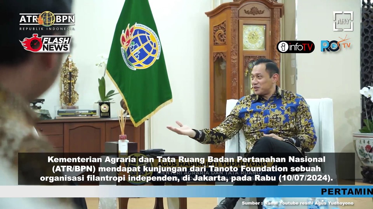 MENTERI ATR BPN AHY TERIMA KUNJUNGAN PIMPINAN TANOTO FOUNDATION