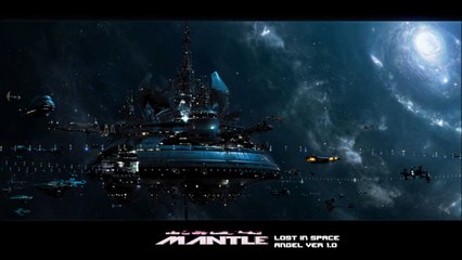 Mantle - Lost in Space (Angel Ver 1.0)