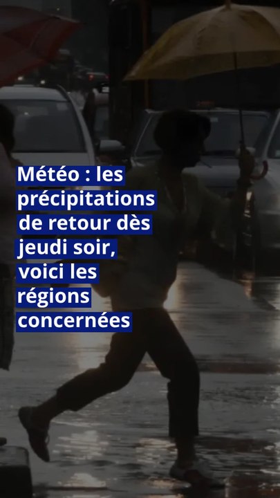 Météo : les précipitations de retour dès jeudi soir, voici les régions concernées