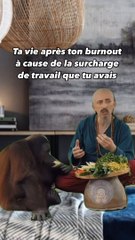 Ta vie après ton burnout à cause de la surcharge de travail que tu avais 