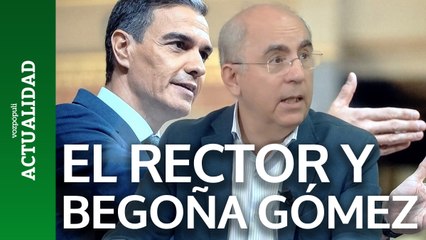 El rector tenía que haberle dicho que no a Begoña Gómez y ahora está en un problema