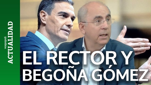 El rector tenía que haberle dicho que no a Begoña Gómez y ahora está en un problema