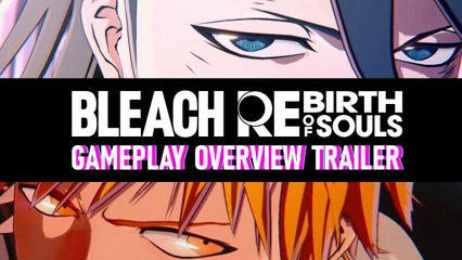 Bleach : Rebirth of Souls - Bande-annonce de gameplay