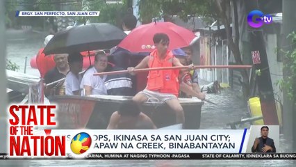 State of the Nation: (Part 2) Update sa Super Typhoon Carina at Habagat; Atbp.