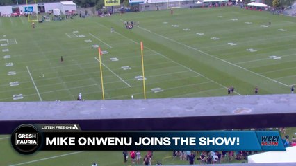 Gresh & Fauria: Mike Onwenu joins the show after Day 1 of Camp