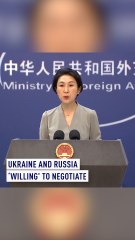 Ukraine and Russia Open to Negotiations, Says Chinese Foreign Ministry 🇨🇳