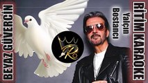 Beyaz Güvercin (Şahane Hayatım) - Yalçın Bostanbı ✩ Ritim Karaoke Orijinal Trafik (Slow Türkçe Rock)
