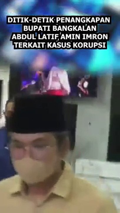 DITIK-DETIK PENANGKAPAN BUPATI BANGKALAN ABDUL LATIF AMIN IMRON