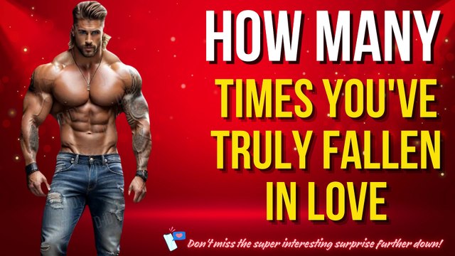 How Many Times You've Truly Fallen In Love