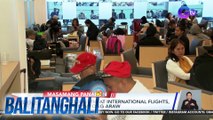 MIAA - 148 domestic at international flights, kanselado ngayong araw | Balitanghali