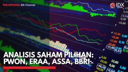 Analisis Saham Pilihan: PWON, ERAA, ASSA, BBR