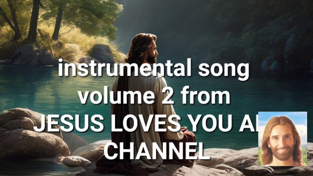 INSTRUMENTAL MUSIC VOL 2 FROM JESUS LOVE YOU ALLS