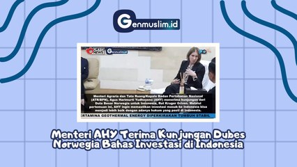 Menteri AHY Terima Kunjungan Dubes Norwegia Bahas Investasi di Indonesia