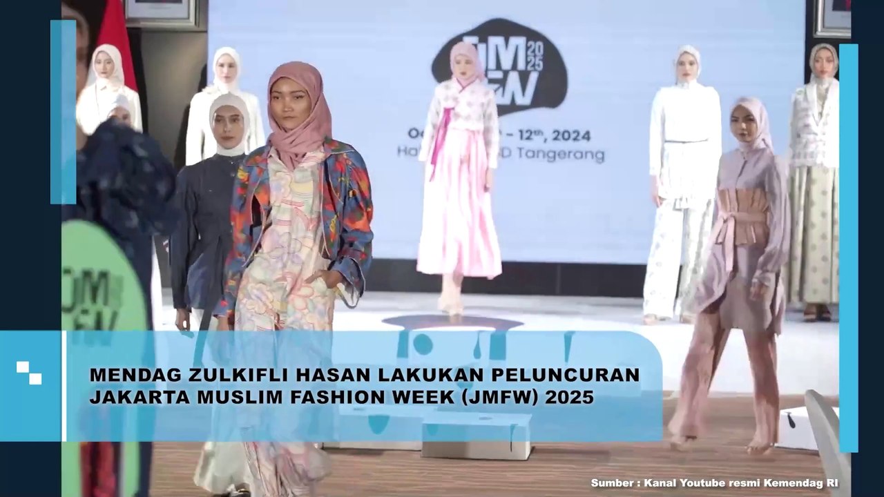 Mendag Zulkifli Hasan Lakukan Peluncuran Jakarta Muslim Fashion Week JMFW 2025
