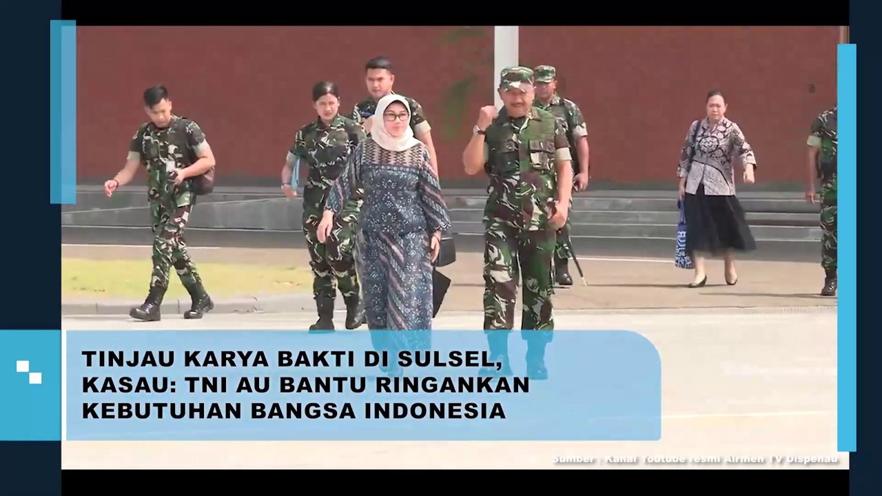Tinjau Karya Bakti di Sulsel, Kasau TNI AU Bantu Ringankan Kebutuhan Bangsa Indonesia