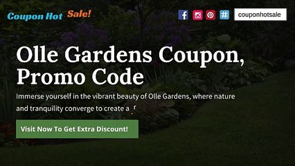 Olle Gardens Coupon, Promo Code - Coupon Hot Sale