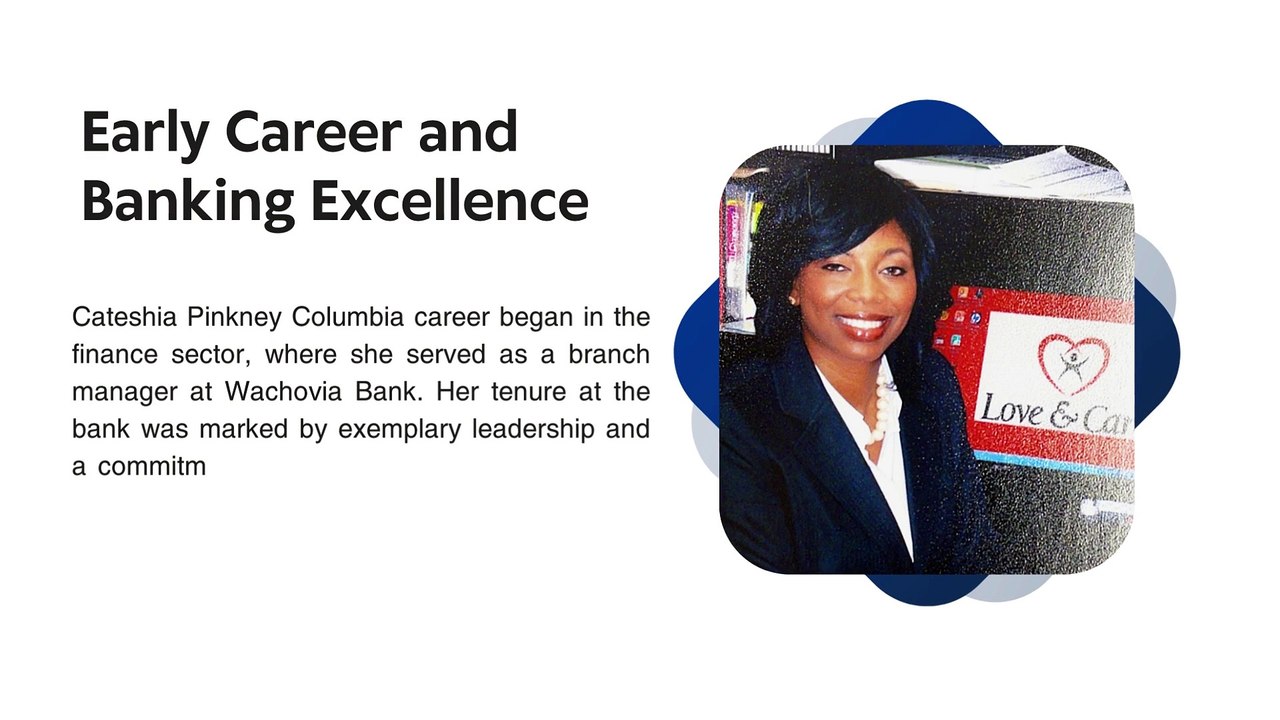 Cateshia Pinkney Columbia: Excellence in High-Volume Banking
