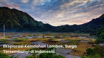 Eksplorasi Keindahan Lombok, Surga Tersembunyi di Indonesia