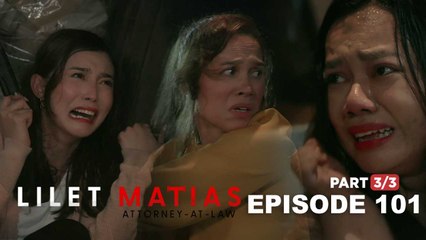 Lilet Matias, Attorney-At-Law: Two daughters’ lives are in the hands of their mother! (Episode 101 - Part 3/3)