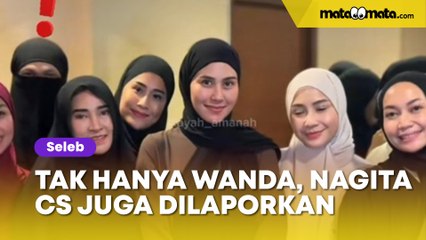 Bukan Hanya Wanda Hara, Nagita Slavina dan Gengnya Juga Dilaporkan Imbas Cadar di Kajian