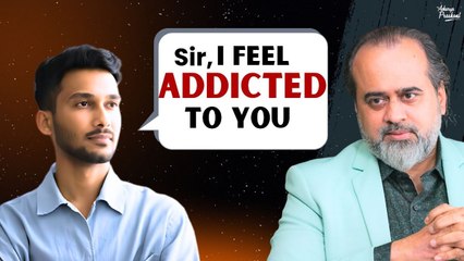 Sir, I feel addicted to you || Acharya Prashant (2024)