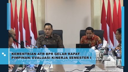 Kementrian ATR BPR Gelar Rapat Pimpinan: Evaluasi Kinerja Semester I