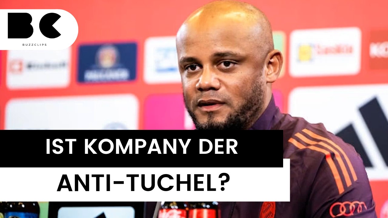 FC Bayern: Neuer Trainer Kompany ein “Anti-Tuchel”?