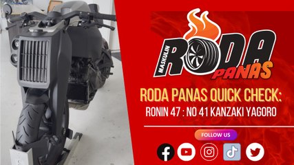 RODA PANAS QUICK CHECK : RONIN 47